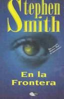 Cover of: En LA Frontera by Stephen Smith