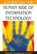 Cover of: Cases on the Human Side of Information Technology by Mehdi Khosrowpour