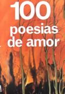 Cover of: Cien Poesias Seleccionadas by Editorial Epoca