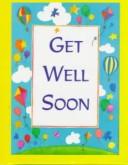 Cover of: Get Well Soon (Charming Petites)