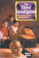 Cover of: Mystery of the Talking Skull (Three Investigators | Robert Arthur