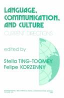 Cover of: Language, Communication, and Culture: Current Directions (International and Intercultural Communication Annual)