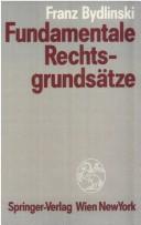 Cover of: Fundamentale Rechtsgrundsätze: Zur rechtsethischen Verfassung der Sozietät