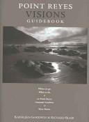 Cover of: Point Reyes Visions Guidebook by Kathleen Goodwin, Richard Blair