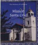 Cover of: Mission Santa Cruz (Missions of California) by Kim Ostrow