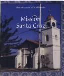 Mission Santa Cruz by Kim Ostrow