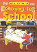 Cover of Going To School (My World)