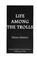 Cover of: Life Among the Trolls (Carnegie Mellon Poetry)