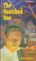 Cover of: The Vanished One by Anne E. Schraff