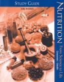 Cover of: Study Guide to Accompany Nutrition: From Science to Life