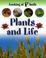 Cover of: Plants and Life (Looking at Plants)