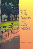 More Daily Prayers for Busy People by William J. O'Malley