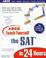 Cover of: Teach Yourself the SAT in 24 Hours