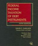 Cover of: Federal Income Taxation of Debt Instruments, Fifth Edition (Federal Income Taxation of Debt Instruments)