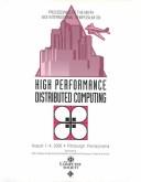 Cover of: High Performance Distributed Computing (Hpdc-9, 2000) by Pa.) IEEE International Symposium on High Performance Distributed Computing (9th : 2000 : Pittsburgh