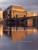 Cover of: When Buildings Speak: Architecture As Language in the Habsburg Empire and Its Aftermath, 1867-1933