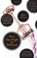 Cover of: How This Night Is Different by Elisa Albert