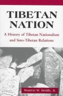 Cover of: Tibetan Nation by Warren W. Smith