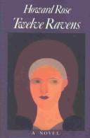Cover of: Twelve Ravens by Howard Rose