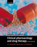 Oxford textbook of clinical pharmacology and drug therapy by D.G. Grahame-Smith, J. K. Aronson