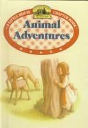 Cover of: Animal Adventures (Little House Chapter Books) by Laura Ingalls Wilder