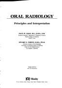 Cover of: Oral Radiology: Principles and Interpretation