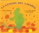 Cover of: LA Cancion Del Lagarto/Lizard's Song by George W. Shannon