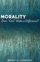 Cover of: Morality: Does God Make a Difference?