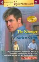 Cover of: The Stranger by Kathleen O'Brien, Kathleen O'Brien