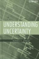 Cover of: Understanding Uncertainty by Dennis V. Lindley