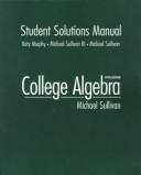 Cover of: College Algebra by Katy Murphy, Michael Joseph Sullivan Jr.