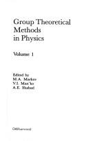 Cover of: Group Theoretical Methods in Physics: Proceedings of the Second Zvenigorod Seminar on Group Theoretical Methods in Physics, Zvenigorod, USSR, 24-26th November 1982