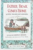 Cover of: Father Bear Comes Home by Else Holmelund Minarik