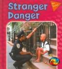 Cover of: Stranger Danger by Peggy Pancella