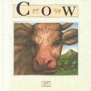Cover of: Cow (My First Nature Books)