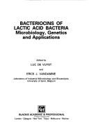 Cover of: Bacteriocins of Lactic Acid Bacteria | Luc De Vuyst