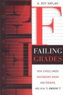 Cover of: Failing Grades | H. Roy Kaplan