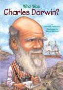 Cover of: UC Who Was Charles Darwin? (HC): Who Was...?