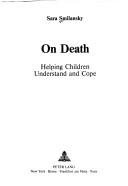 Cover of: On death: helping children understand and cope