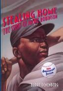 Cover of: Stealing Home: The Story of Jackie Robinson (Scholastic Biography)