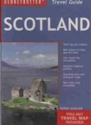 Cover of: Scotland Travel Pack (Globetrotter Travel Packs) by Robin Gauldie, Robin Gauldie