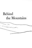 Cover of Behind the mountains