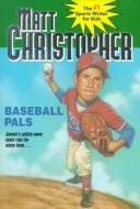 Cover of: Baseball Pals by Matt Christopher