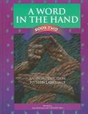 Cover of: A Word in the Hand Book 2: An Introduction to Sign Language