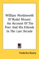 William Wordsworth of Rydal Mount by Frederika Beatty