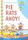 Cover of: Pie Rats Ahoy!