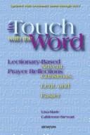 Cover of: In Touch With the Word: Advent, Christmas, Lent, And Easter: Lectionary-based Prayer Reflections