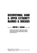 Cover of: Occupational Hand and Upper Extremity Injuries and Diseases