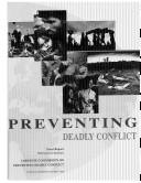 Cover of: Preventing Deadly Conflict