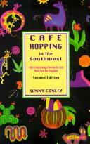 Cafe Hopping in the Southwest by Sunny Conley